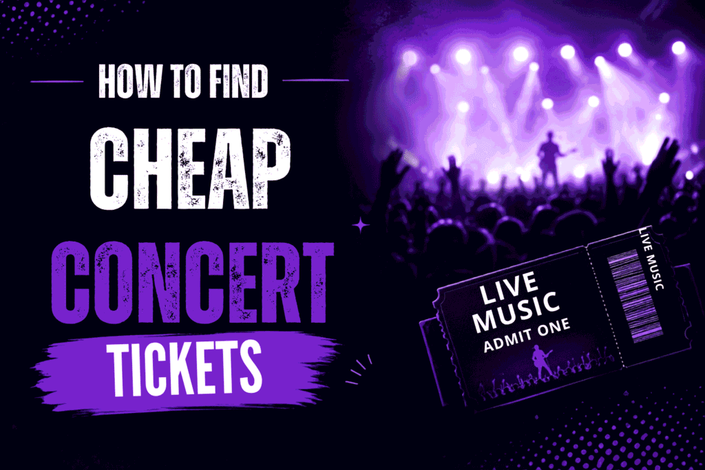 how to find cheap concert tickets